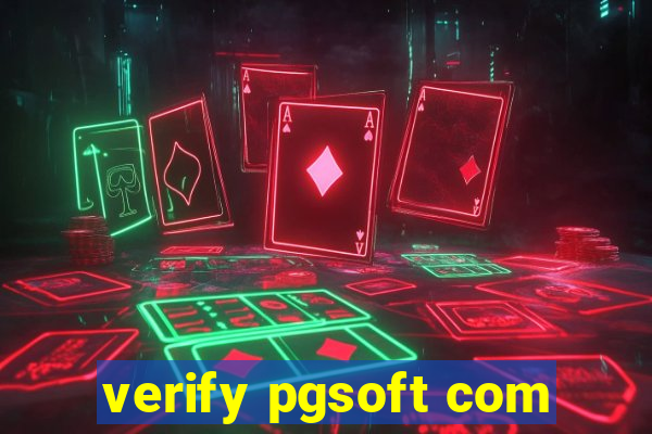 verify pgsoft com